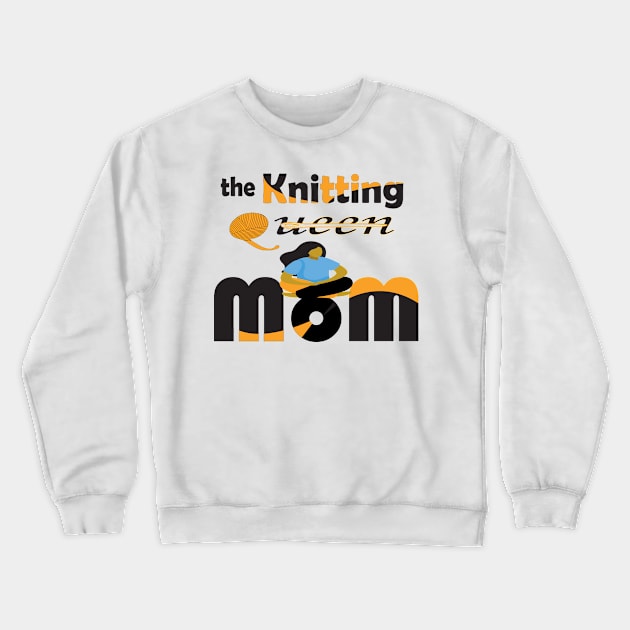 knitting queen mom Crewneck Sweatshirt by Mirak-store 